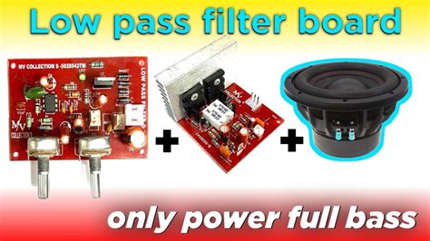 Subwoofer Low Pass Filter With Gain With 2sc5200 Mosfet Board Testing Only Power Full Bass