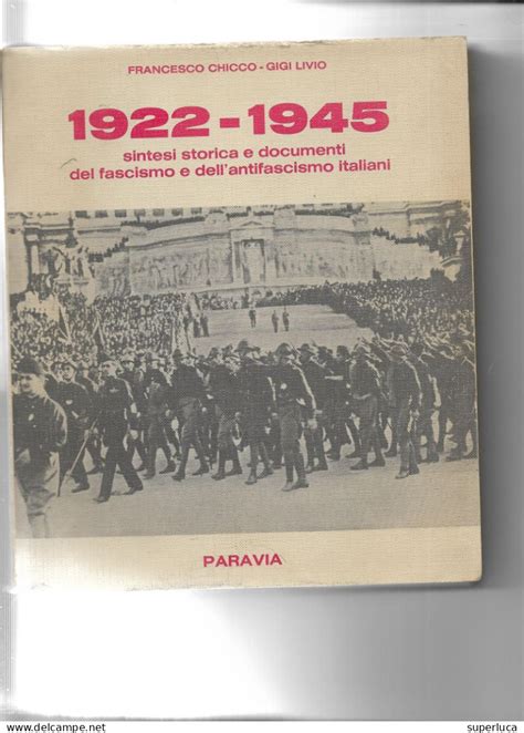 Guerre 1939 45 3 1922 1945 SINTESI STORICA E DOCUMENTI DEL FASCISMO E