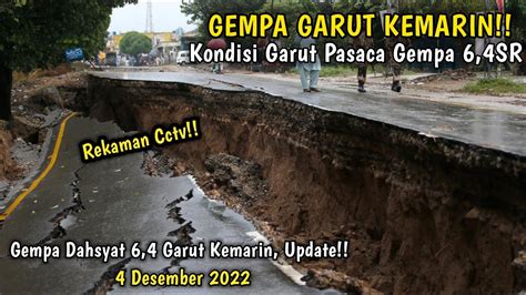 Kondisi Garut Pasca Gempa Hari Ini 4 Desember 2022 Warga Heboh