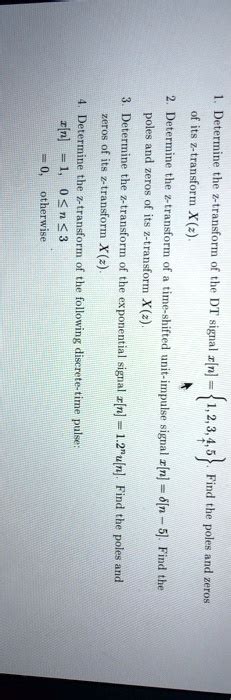 Solved 0 Otherwise [n] 1 0n3 4 Determine The Z Transform Of The Following Discrete Time Pulse