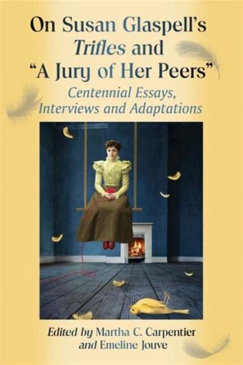 Trifles A Jury Of Her Peers