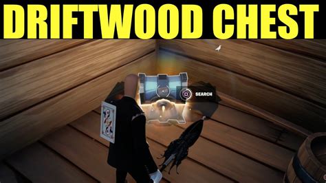 Open Chests Or Ammo Boxes Inside The Driftwood Fortnite Driftwood