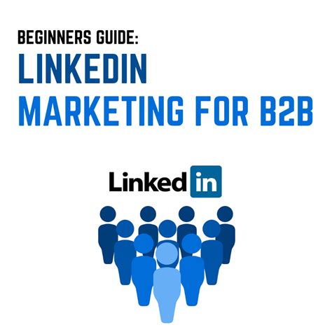 Beginner Guide Linkedin Marketing For B2b Businessmate Sg