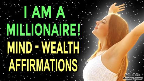 Millionaire Mindset Affirmations For Wealth And Abundance Law Of