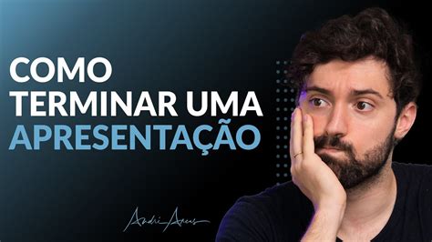 Como Finalizar Uma Apresentação EducaBrilha