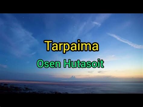 Tarpaima Osen Hutasoit Lirik Lagu Youtube