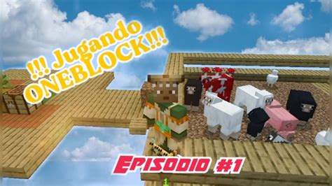 He Vuelto Jugando A Oneblock En Minecraft Episodio Youtube