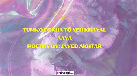 Happy Birthday Javed Akhtar : Times When His Poetry (Shayari) Gave Us ...