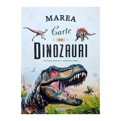 Marea Carte Cu Dinozauri Colectiv Redactional Libraria Clb