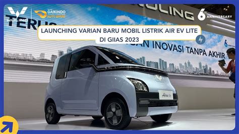 Launching Varian Baru Mobil Listrik Air Ev Lite Di Giias Youtube