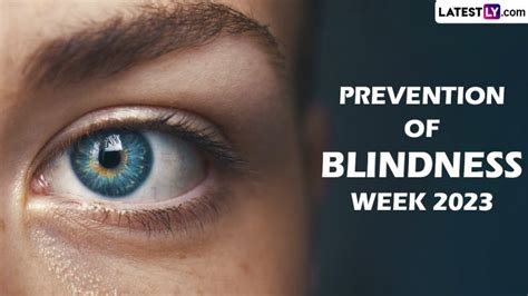 Prevention Of Blindness Week 2023 Know The Date History And