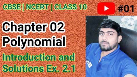 Polynomials Class 10 Chapter 02 Part 01 Introduction And Solutions Of Ex