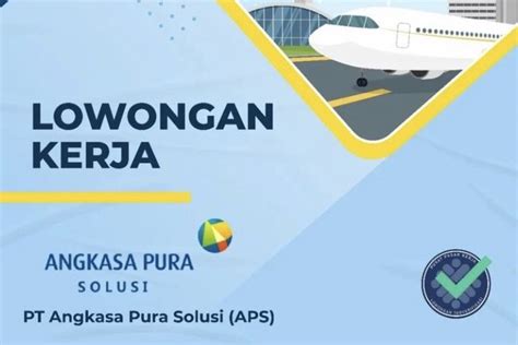 Lowongan Kerja Pt Angkasa Pura Solusi Lulusan Sma Dan Smk Bisa Melamar