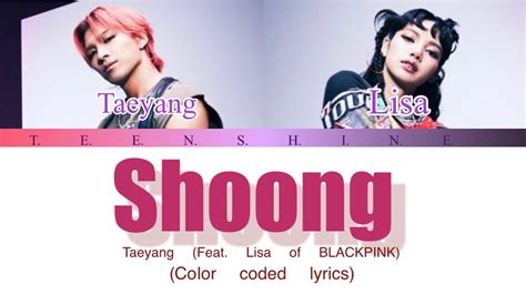 Taeyang 태양 Shoong Feat Lisa of BLACKPINK Color coded lyrics