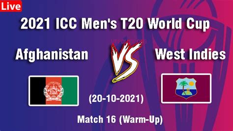 Warm Up Afghanistan Vs West Indies T20 World Cup 2021 [afg Won By 56