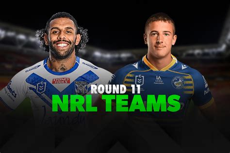 Nrl Round 11 Team Lists 2023 Nrl News