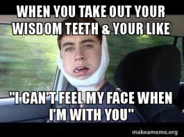 25 Wisdom Teeth Memes That Are Too Funny For Words - SayingImages.com