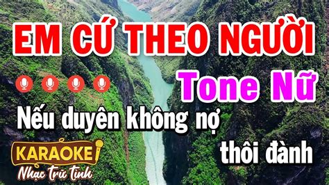 KARAOKE EM CỨ THEO NGƯỜI TONE NỮ Style Rumba Pro TH 5 Karaoke Nhạc