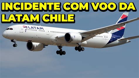 Incidente Grave Voo Da Latam Deixa Feridos Youtube