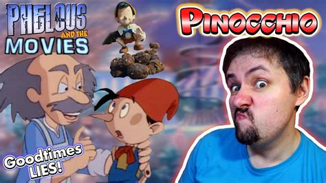 Pinocchio Goodtimes Phelous YouTube