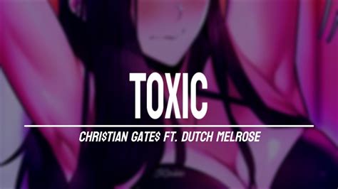 Chri tian Gate ft Dutch Melrose TOXIC Sub Español YouTube