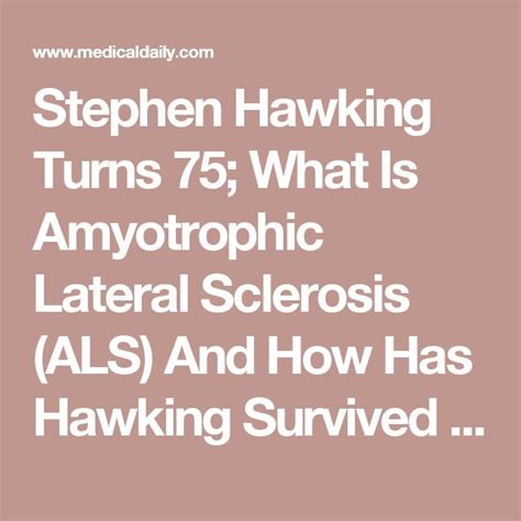 Stephen Hawking Turns 75; What Is Amyotrophic Lateral Sclerosis (ALS ...