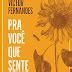 Pra Você Que Sente Demais Victor Fernandes Bebendo Livros