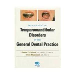 Management Of Temporomandibular Disorders In The General Dental