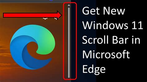 How To Get New Windows Scroll Bar In Microsoft Edge Youtube