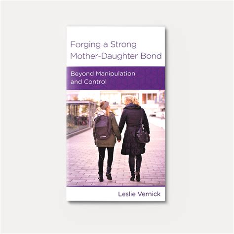 Buy Forging A Strong Mother Daughter Bond By Leslie Vernick