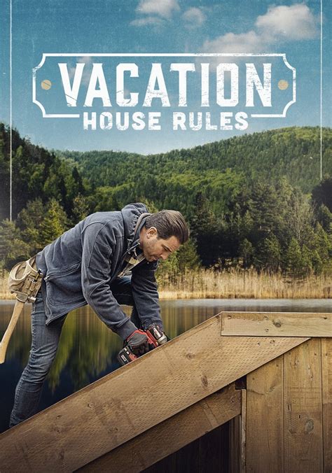 Scott S Vacation House Rules Season Episodes Streaming Online