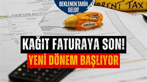 Ka T Fatura Uygulamas Tarih Oluyor O Tarihten Sonra Art K Ka T