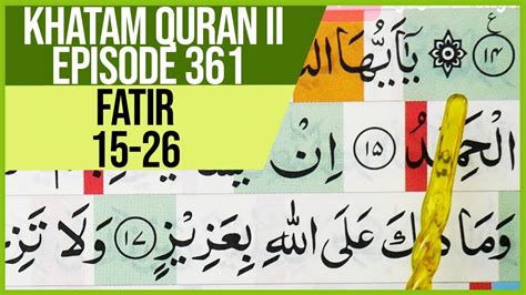 Khatam Quran Ii Surah Fatir Ayat 15 26 Tartil Belajar Mengaji Pelan Pelan Ep 361 Youtube