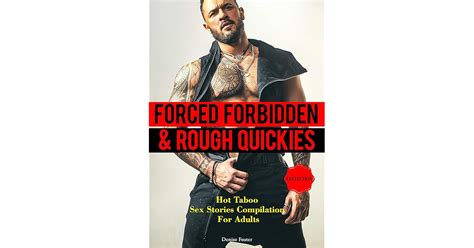 Forced Forbidden Rough Quickies Hot Taboo Sex Stories Compilation