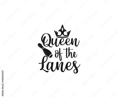 Queen Of The Lanes SVG Bowling Pin Bowling Alley Bowling Alley Game