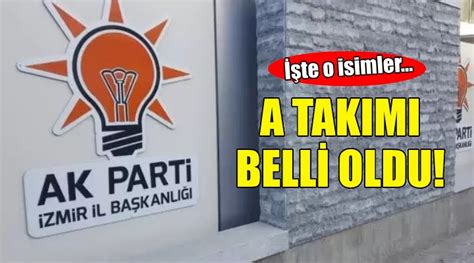 Ak Parti Zmir De Yeni Y Netim Belli Oldu