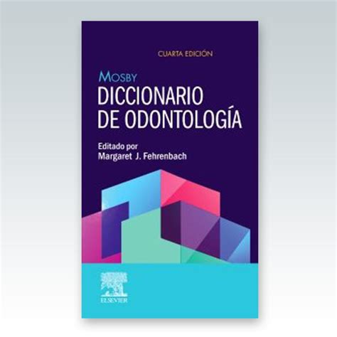 Mosby Diccionario de odontología 4ª Edición 2022 Edimeinter