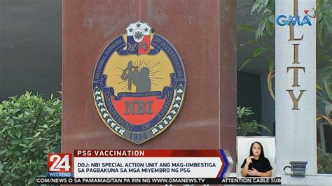 24 Oras NBI Special Action Unit Ang Mag Iimbestiga Sa Pagbakuna Sa Mga