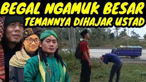 KAWANAN BEGAL DIHAJAR USTAD Mercedes YouTube