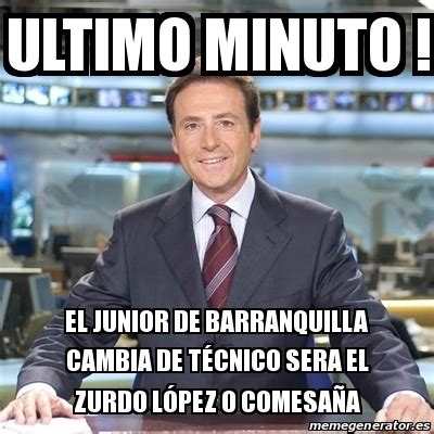 Meme Matias Prats Ultimo Minuto El Junior De Barranquilla Cambia De