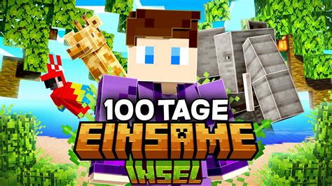 100 Tage MINECRAFT HARDCORE EINSAME INSEL überleben YouTube