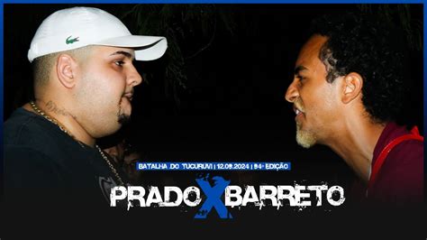 A MELHOR DO ANO Prado X Barreto FINAL BATALHA TUCURUVI 94 YouTube