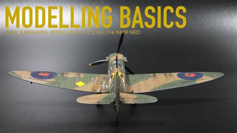 Model Making For Beginners Airfix Spitfire Mki 172 The Inner Nerd