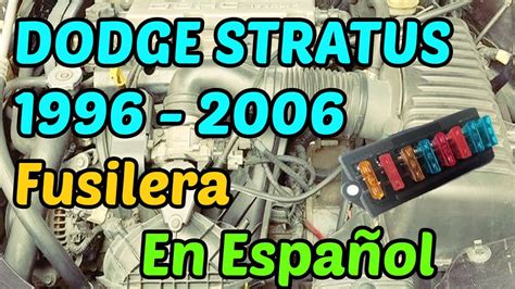 Diagrama De Fusibles Dodge Stratus En Espa Ol Youtube