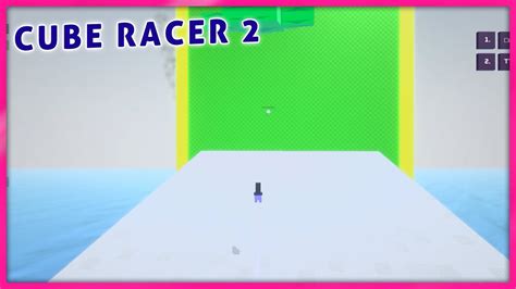 Cube Racer 2 Gameplay Youtube