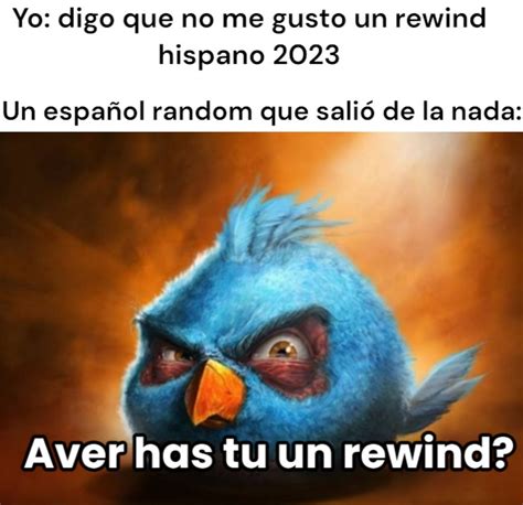 Los mejores memes de 2023 en español :) Memedroid