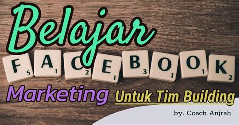 Kurikulum Lengkap Belajar Facebook Marketing Ads Untuk Tim