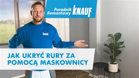 Jak ukryć rury za pomocą gotowej Maskownicy G K do rur Poradnik