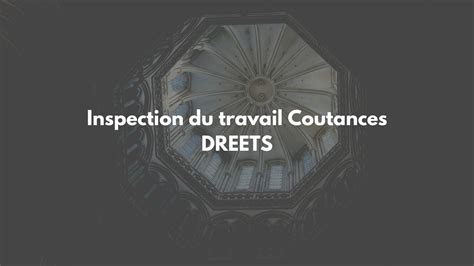 Inspection Du Travail Coutances T L Phone Adresse Contact Et Horaire