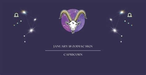 January 18 Zodiac Sign What Zodiac Sign Is Jan 18th